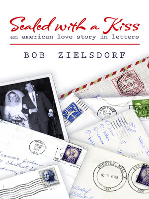 cover image of Sealed with a Kiss: an American Love Story in Letters